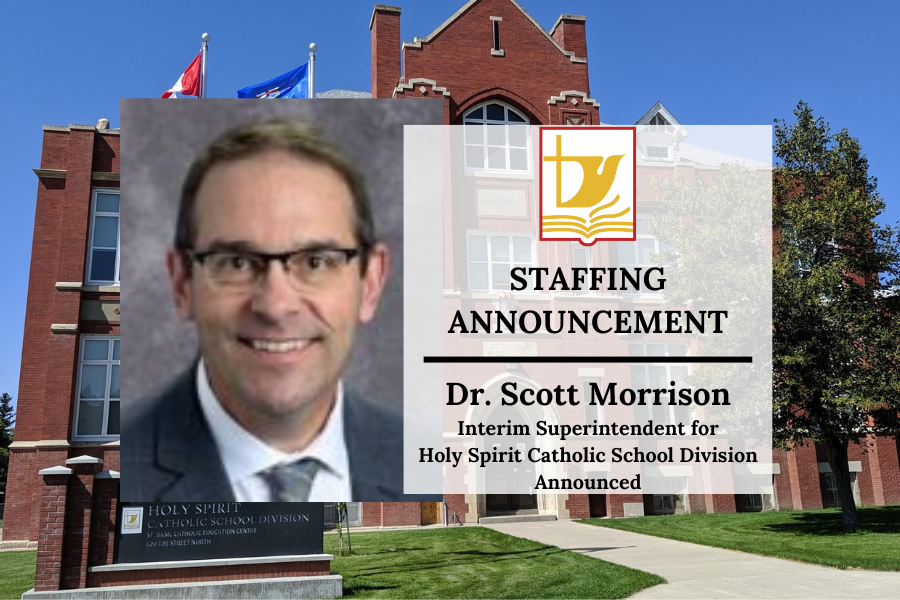 This is the image for the news article titled Holy Spirit Catholic School Division announces Dr. Scott Morrison as Interim Superintendent